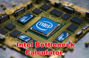 Intel Bottleneck Calculator